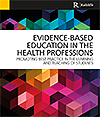 Evidence-Based Education in the Health Professions